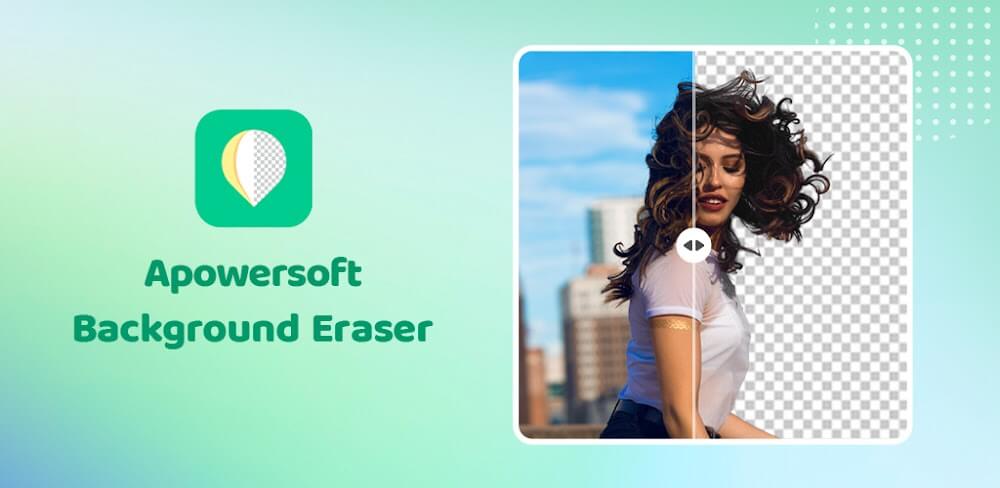 Apowersoft Background Eraser v1.8.4 MOD APK (Premium Unlocked)