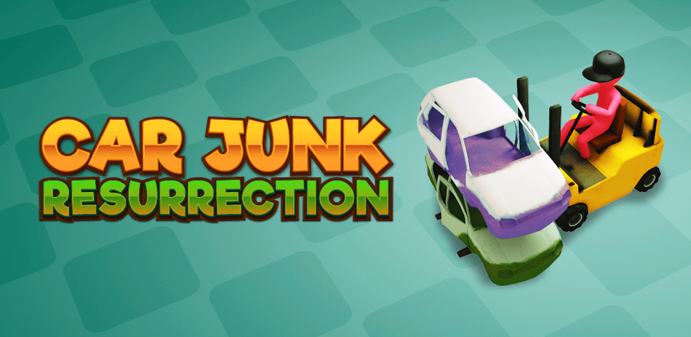 Car Junk Resurrection v1.6.6 MOD APK (Unlimited Cash)