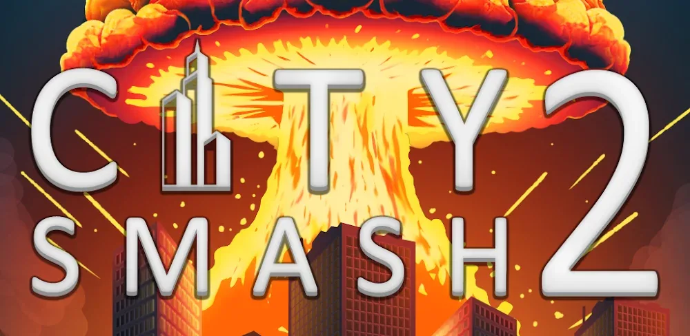 City Smash 2 v1.2.8 MOD APK (Unlocked All Weapons )