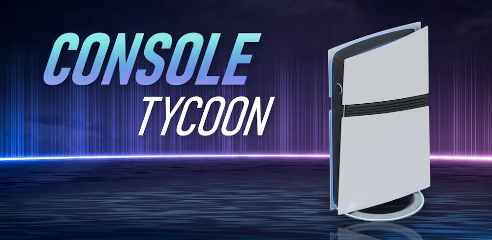 Console Tycoon v1.3.3 MOD APK (Unlimited Money)