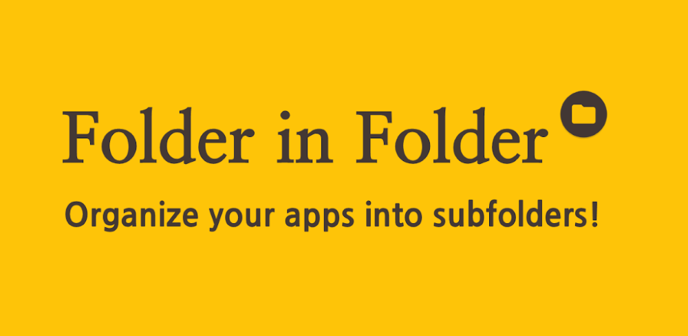 Folder in Folder v1.5.0 MOD APK (Premium Unlocked)