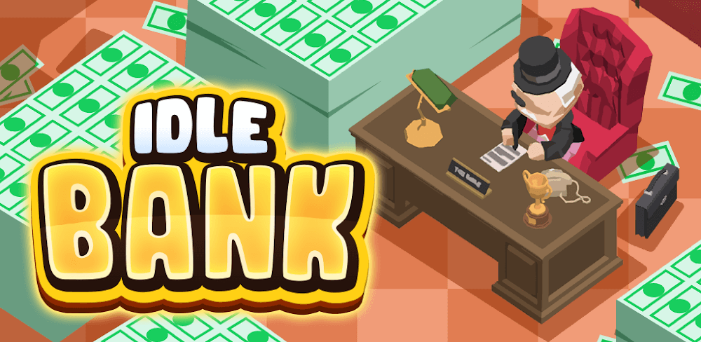Idle Bank v2.1.1 MOD APK (Unlimited Money, No ADS)