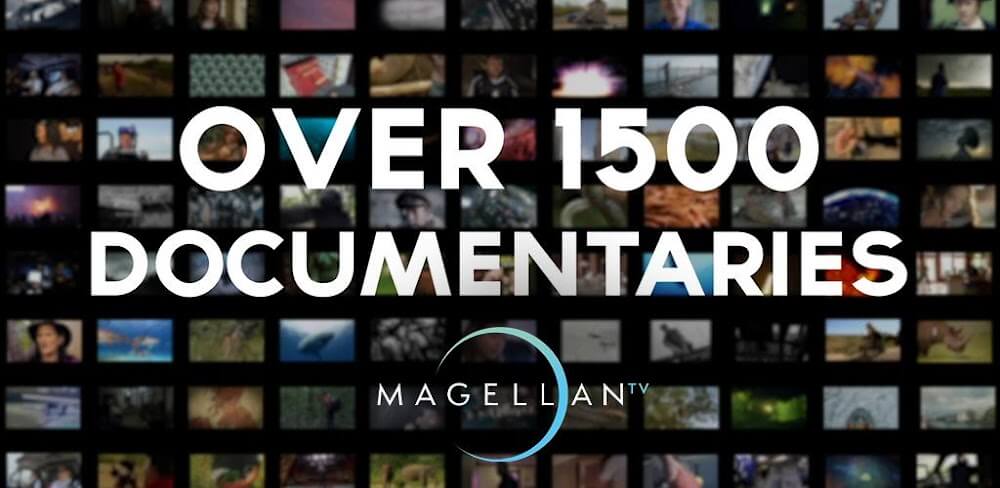 MagellanTV Documentaries v2.1.107-2 MOD APK (Subscription Unlocked)