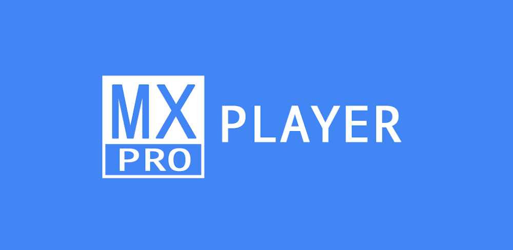 MX Player Pro v1.99.8 MOD APK (Full, Optimized, Lite)