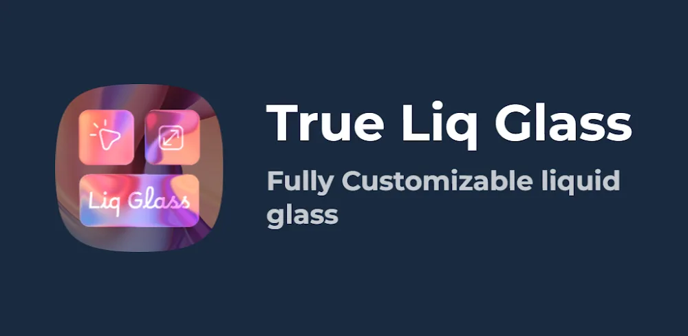 True Liquid Glass v5.7 APK (Full Version)