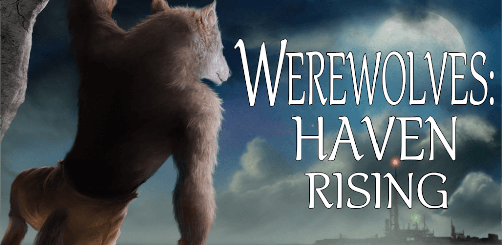 Werewolves: Haven Rising v1.1.12 MOD APK (Unlocked Stories, No Ads)