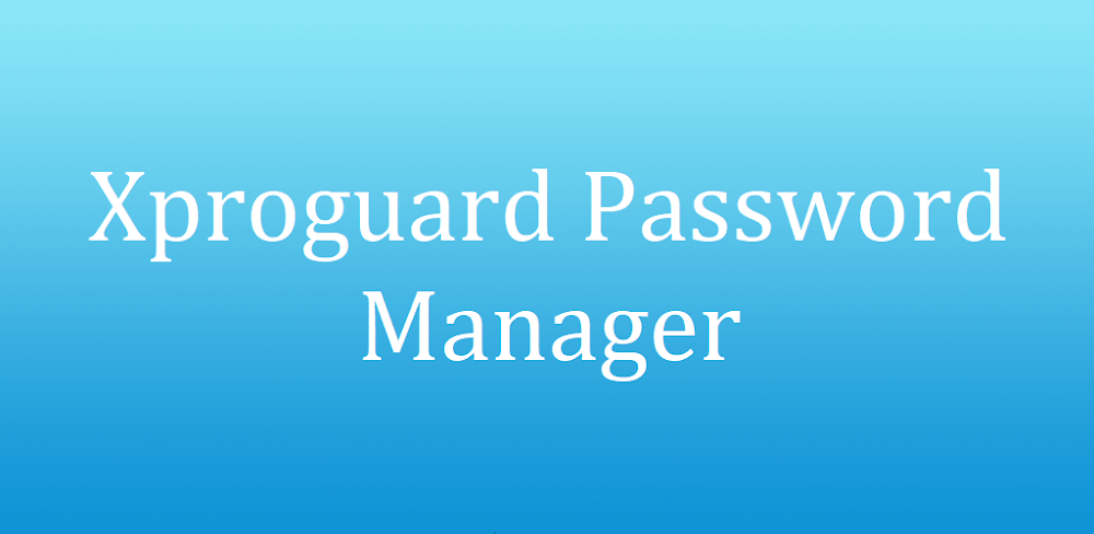 Xproguard Password Manager v1.4.4 APK (Full Version)