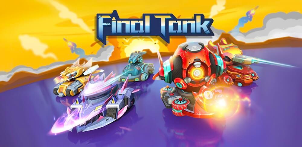 Final Tank v10.3 MOD APK (Unlimited Money)